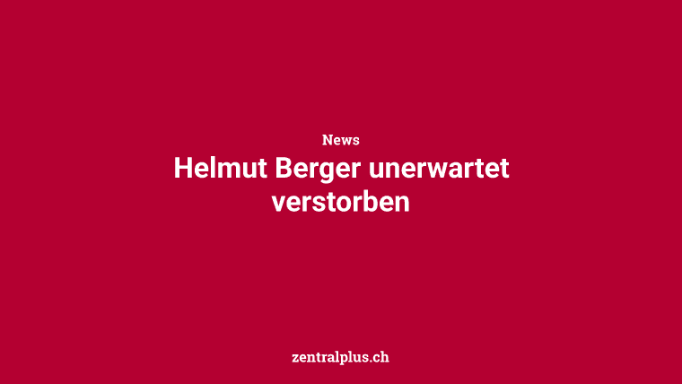 Helmut Berger unerwartet verstorben