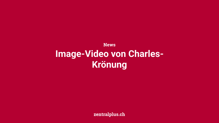 Image-Video von Charles-Krönung