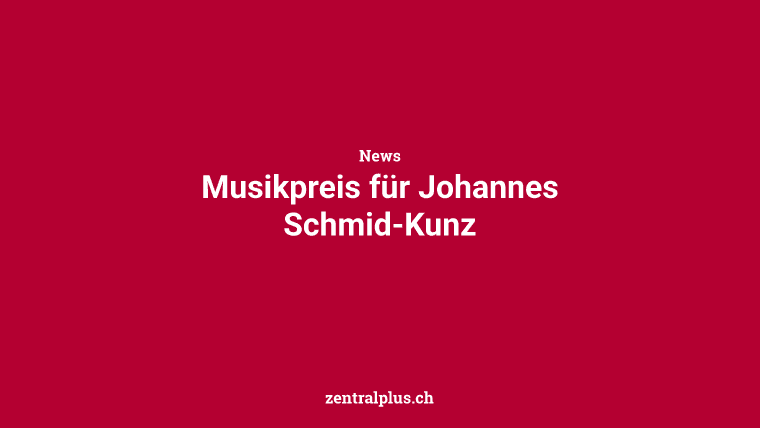 Musikpreis für Johannes Schmid-Kunz