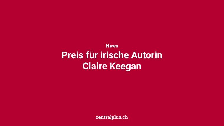 Preis für irische Autorin Claire Keegan