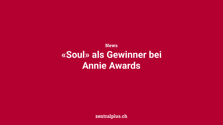 «Soul» als Gewinner bei Annie Awards