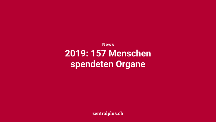 2019: 157 Menschen spendeten Organe