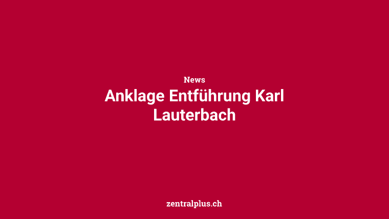 Anklage Entführung Karl Lauterbach