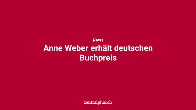 Anne Weber erhält deutschen Buchpreis