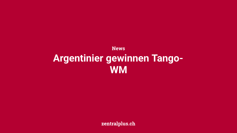 Argentinier gewinnen Tango-WM