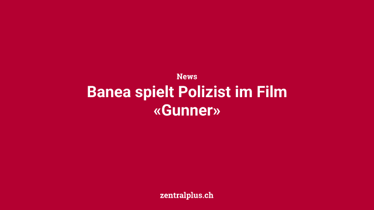 Banea spielt Polizist im Film «Gunner»