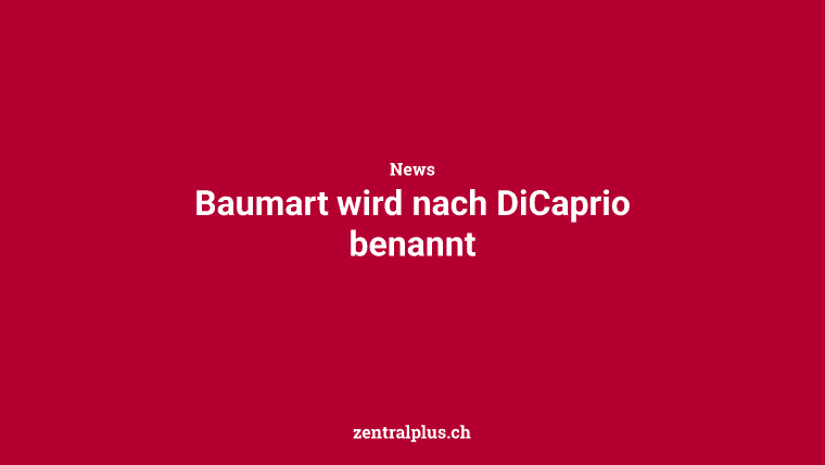 Baumart wird nach DiCaprio benannt
