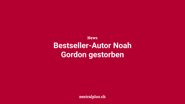 Bestseller-Autor Noah Gordon gestorben