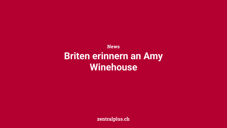 Briten erinnern an Amy Winehouse