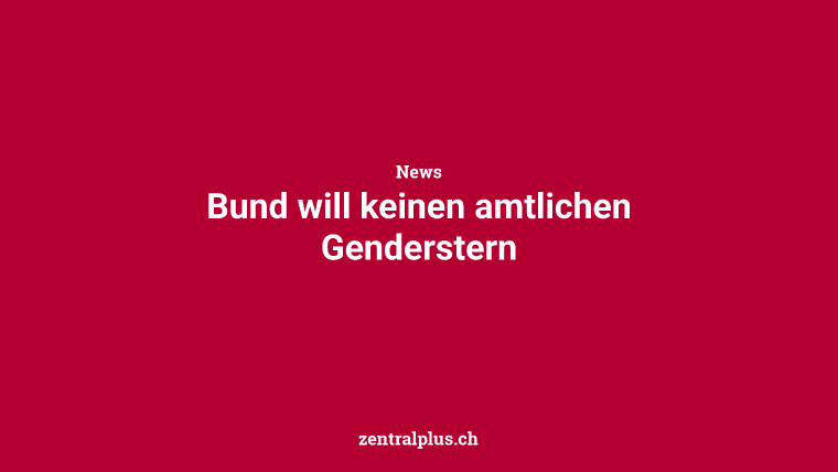 Bund will keinen amtlichen Genderstern