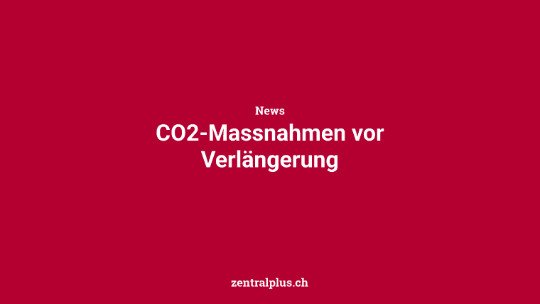 CO2-Massnahmen vor Verlängerung