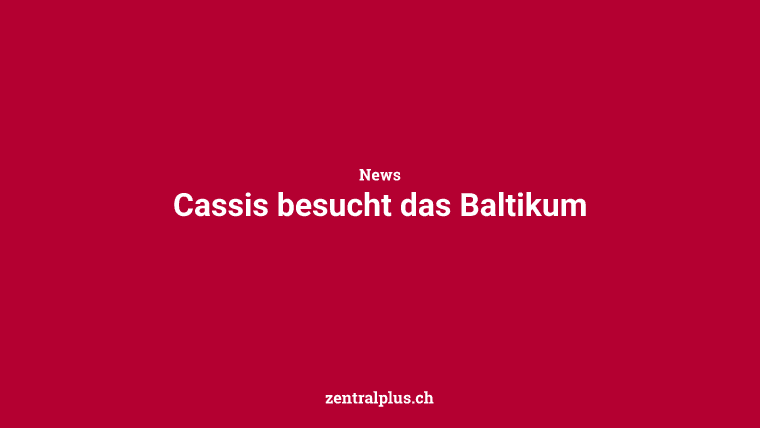 Cassis besucht das Baltikum
