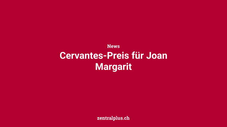Cervantes-Preis für Joan Margarit
