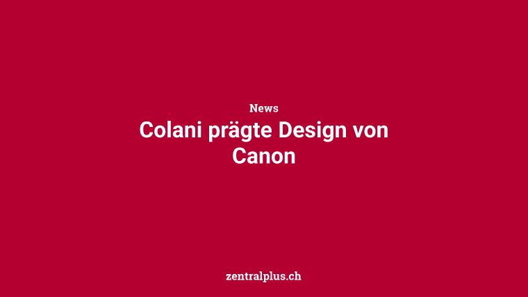 Colani prägte Design von Canon