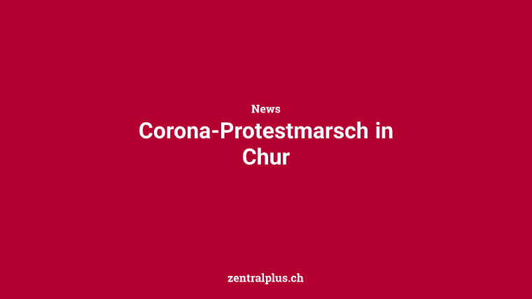 Corona-Protestmarsch in Chur