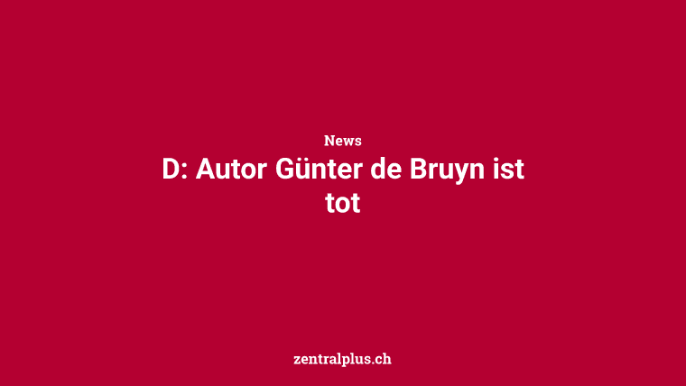 D: Autor Günter de Bruyn ist tot