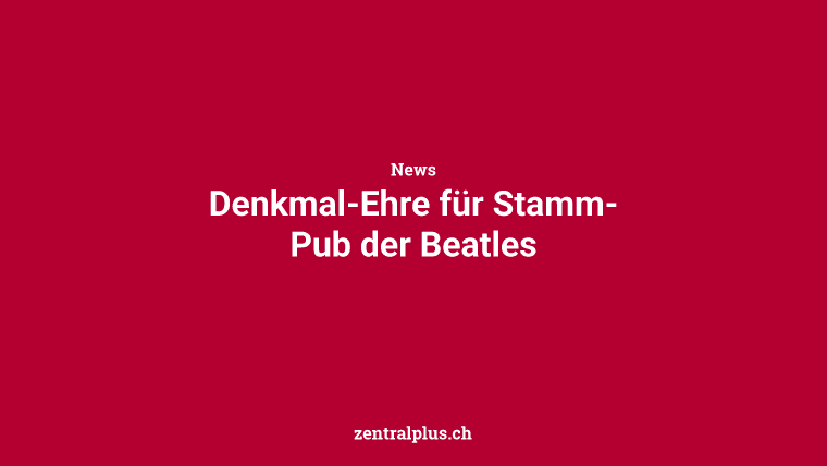 Denkmal-Ehre für Stamm-Pub der Beatles