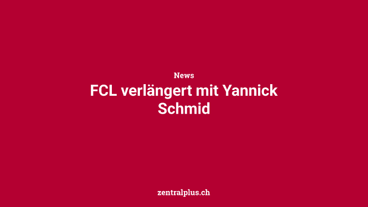 FCL verlängert mit Yannick Schmid