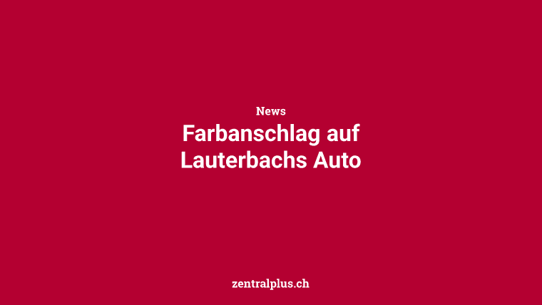 Farbanschlag auf Lauterbachs Auto