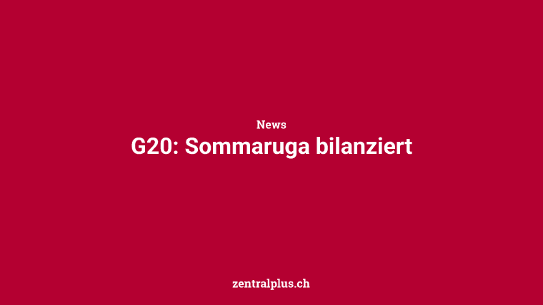 G20: Sommaruga bilanziert
