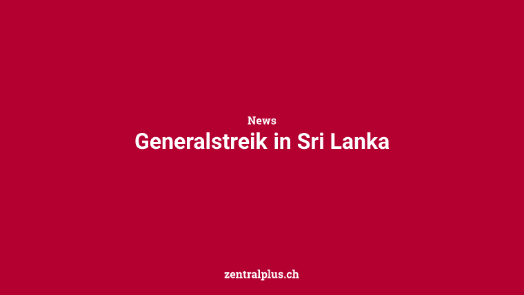 Generalstreik in Sri Lanka
