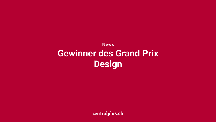 Gewinner des Grand Prix Design
