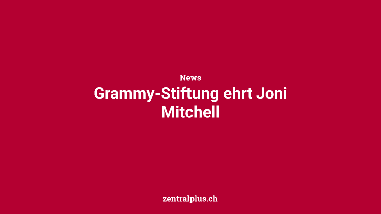 Grammy-Stiftung ehrt Joni Mitchell