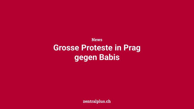 Grosse Proteste in Prag gegen Babis