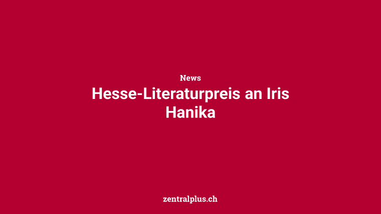 Hesse-Literaturpreis an Iris Hanika