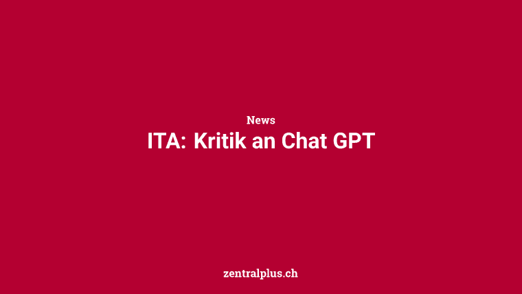 ITA: Kritik an Chat GPT