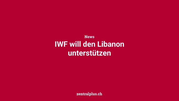 IWF will den Libanon unterstützen