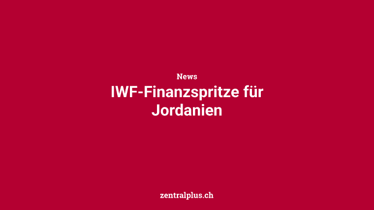 IWF-Finanzspritze für Jordanien