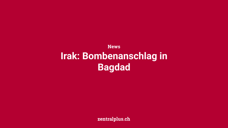 Irak: Bombenanschlag in Bagdad