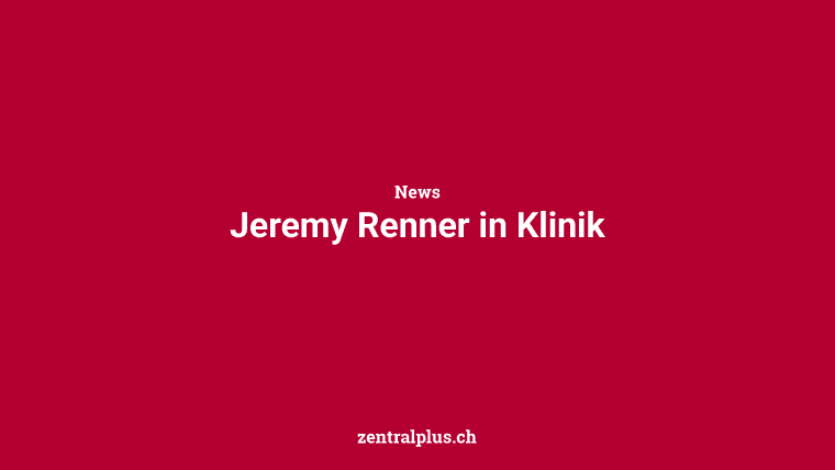 Jeremy Renner in Klinik