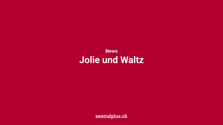 Jolie und Waltz