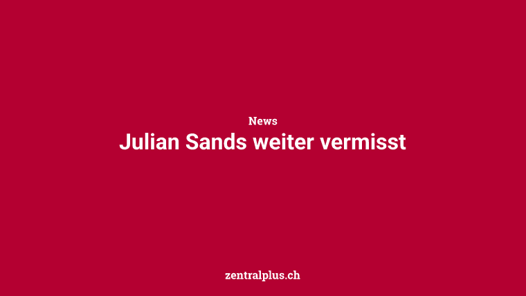 Julian Sands weiter vermisst