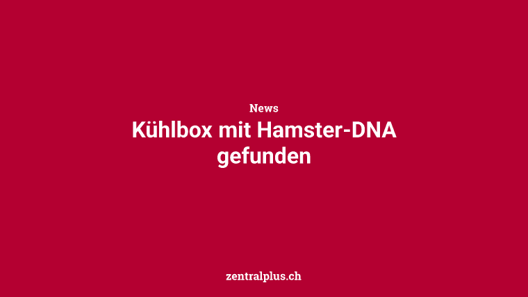 Kühlbox mit Hamster-DNA gefunden