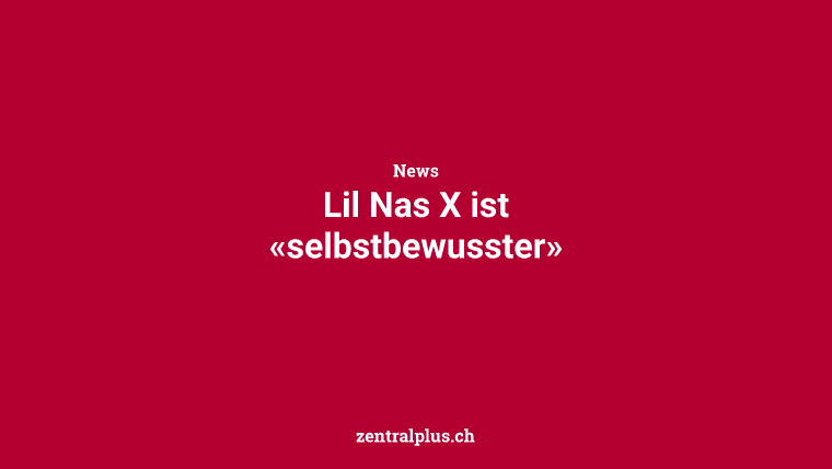 Lil Nas X ist «selbstbewusster»