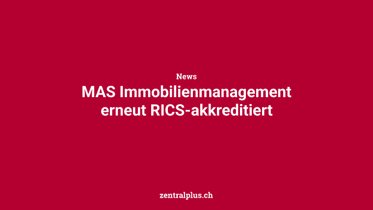 MAS Immobilienmanagement erneut RICS-akkreditiert