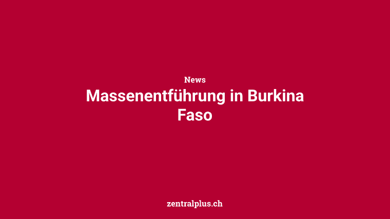Massenentführung in Burkina Faso