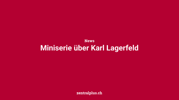 Miniserie über Karl Lagerfeld