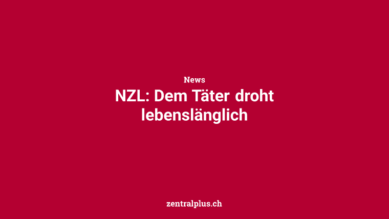 NZL: Dem Täter droht lebenslänglich