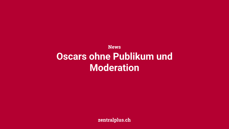 Oscars ohne Publikum und Moderation