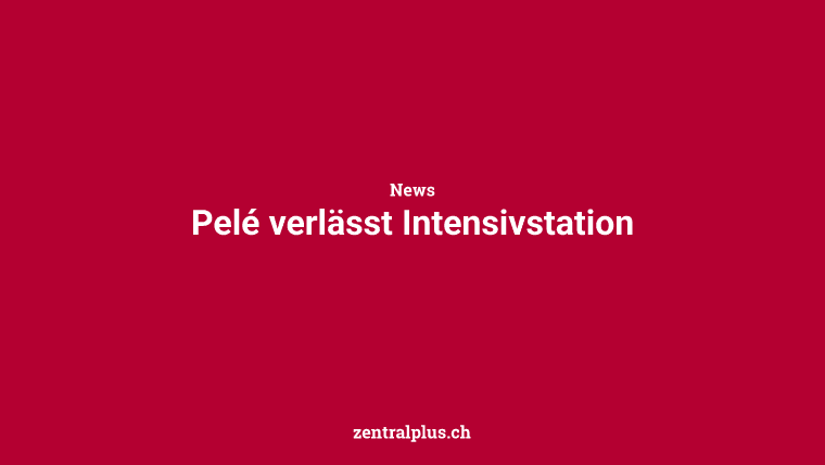 Pelé verlässt Intensivstation