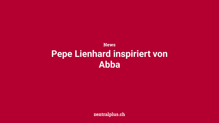 Pepe Lienhard inspiriert von Abba
