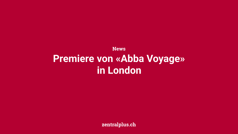 Premiere von «Abba Voyage» in London