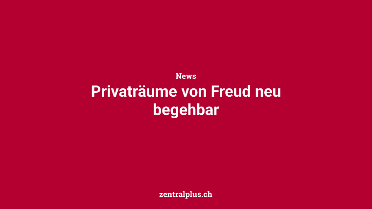 Privaträume von Freud neu begehbar