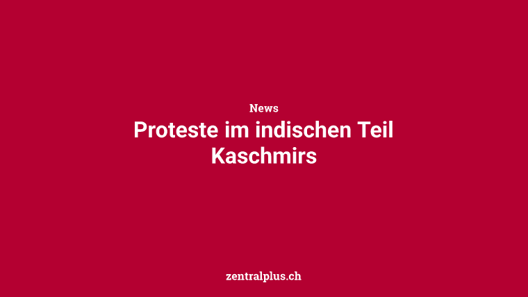 Proteste im indischen Teil Kaschmirs