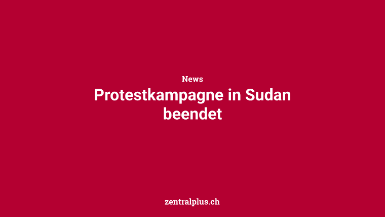 Protestkampagne in Sudan beendet