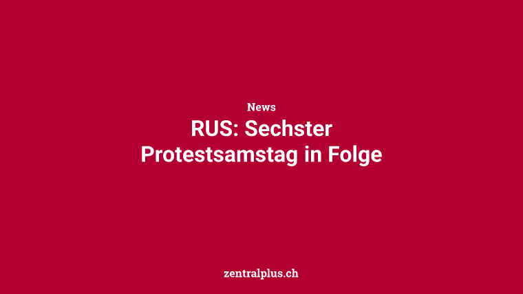 RUS: Sechster Protestsamstag in Folge
